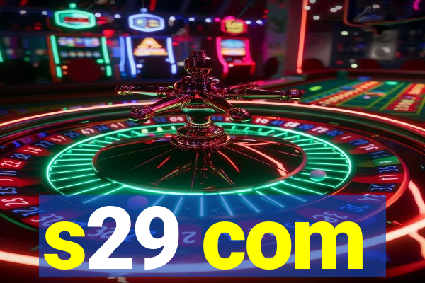 s29 com
